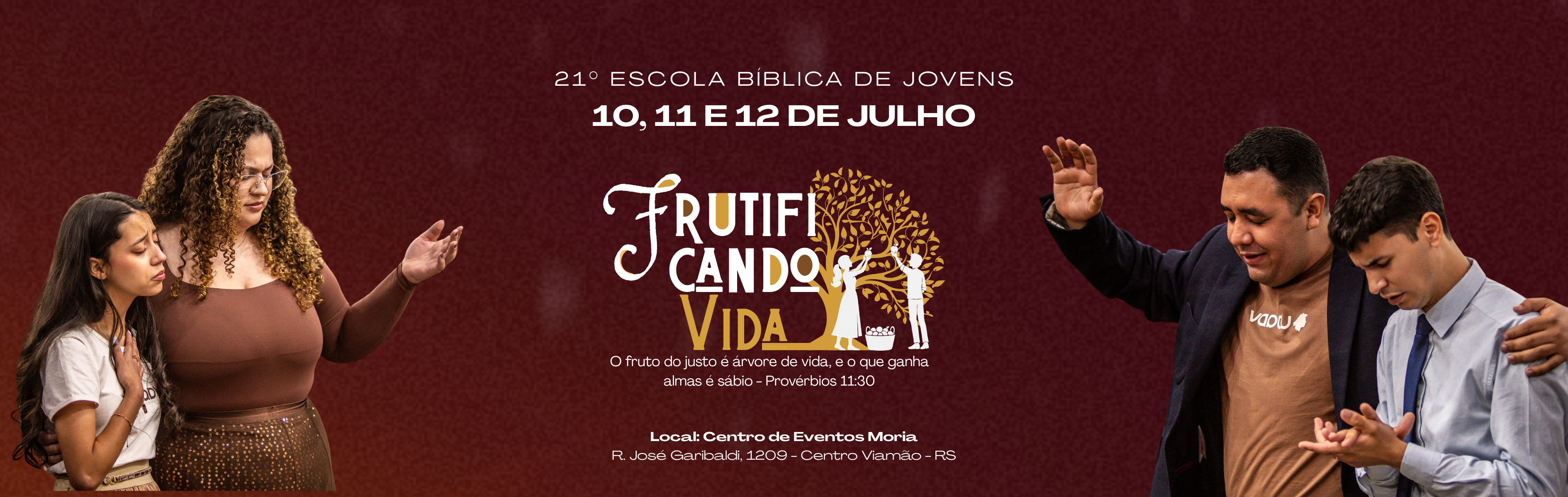 21a Escola Biblica de Jovens Frutificando Vida, 10, 11 e 12 de julho