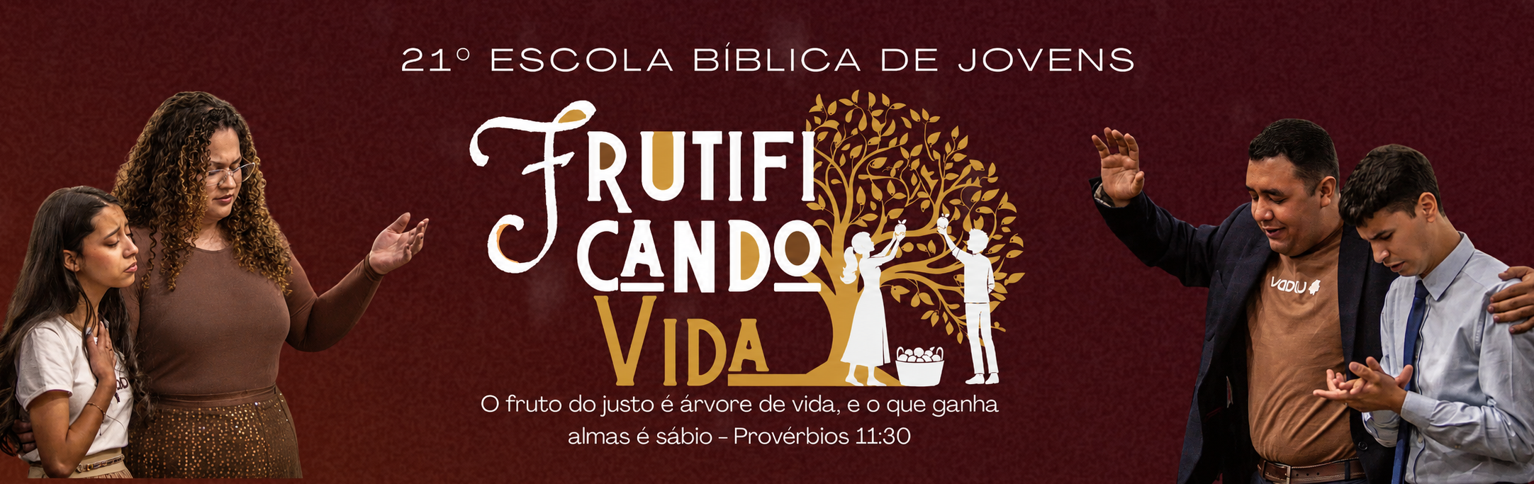 21a Escola Biblica de Jovens Frutificando Vida